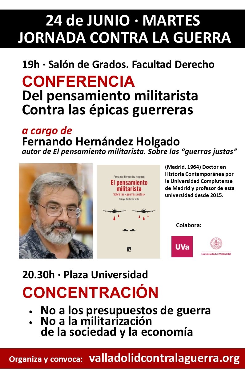 Jornada contra la guerra – Martes 24 de junio – 19h – Conferencia «Del pensamiento militarista. Contra las épicas guerreras» – Concentración